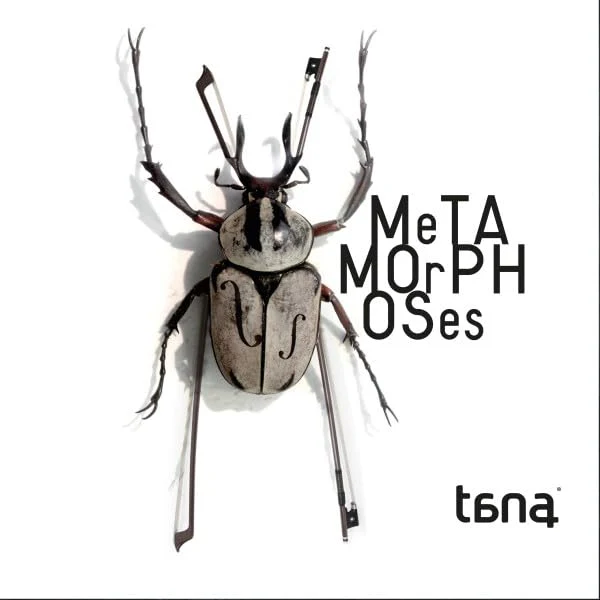 Metamorphoses - Tana