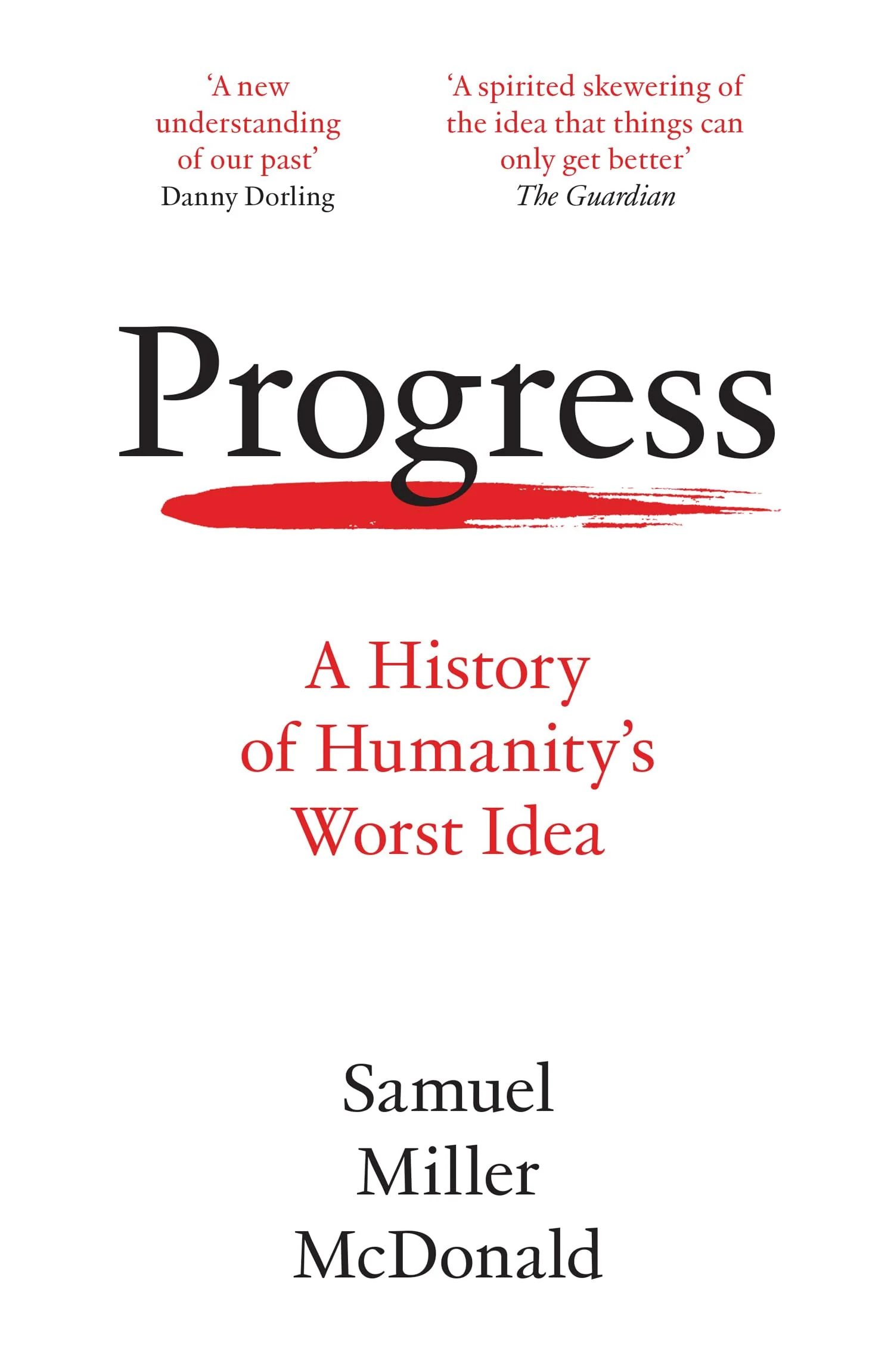 Progress: A History of Humanity’s Worst Idea - Image 2