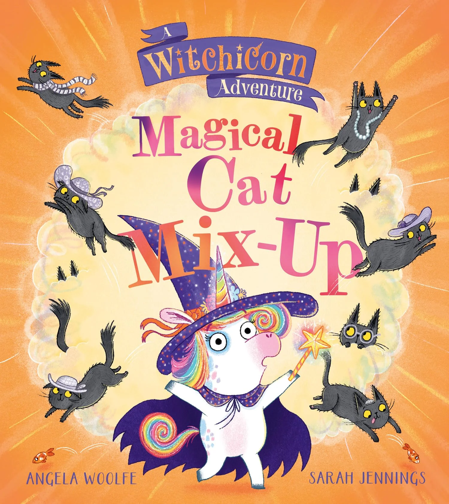 Witchicorn: Magical Cat Mix-up: A brilliantly funny rhyming children’s illustrated picture book new for 2026 (A Witchicorn Adventure