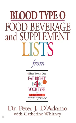 Blood Type O Food, Beverage and Supplement Lists