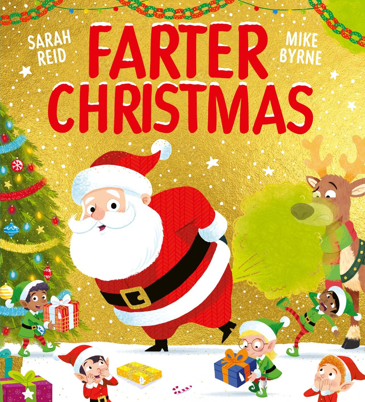 Farter Christmas: Help Santa solve his smelly problem in this brilliantly hilarious picture book for Christmas