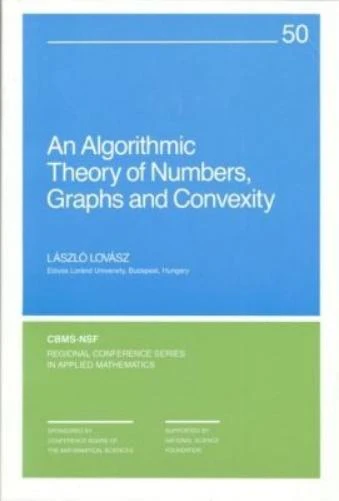 An Algorithmic Theory of Numbers, Graphs and Convexity