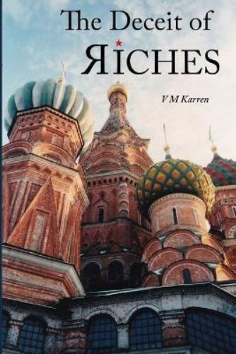 The Deceit of Riches