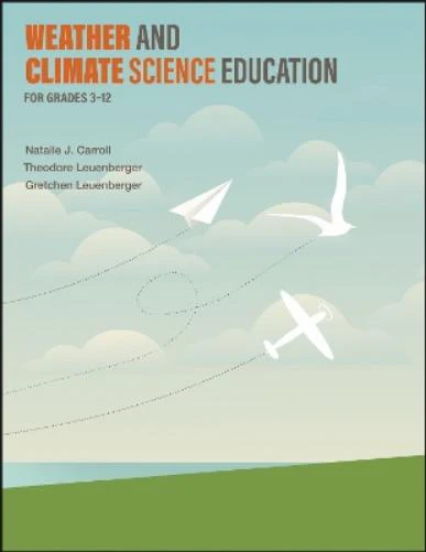 Weather and Climate Science Education for Grades 3–12