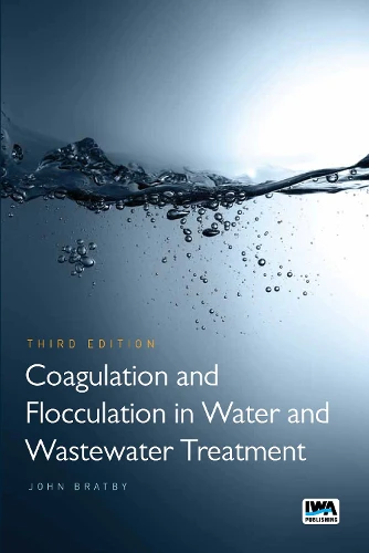 Coagulation and Flocculation in Water and Wastewater Treatment