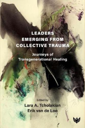 Leaders Emerging From Collective Trauma