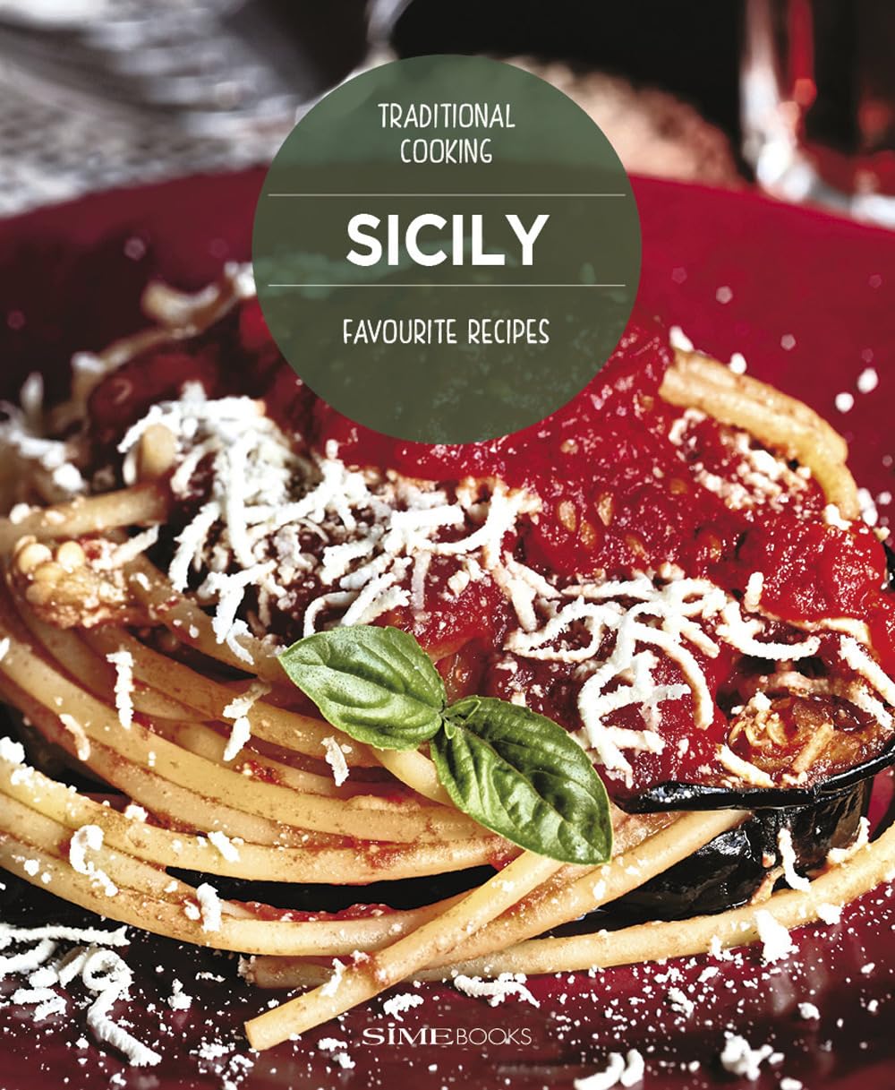 Dello Russo William - Sicily. Favourite Recipes. Traditional Cooking
